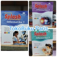ORIGINAL SPLASH Informatics ICT SMA MA Book 2026 Class 1 10 X, 2 11 XI, 3 12 XII REVISED Yudhistira 