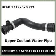 (QJWR) 17127578399 Car Engine Cooling Radiator Coolant Pipe Hose Parts For 5 7 Series F10 F11 F01 F0