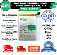 BATERAI TSC XP SERIES ORIGINAL 100% For HP OPPO A95 A74 KODE BLP851