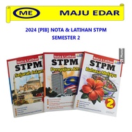 2024 [PIB] NOTA & LATIHAN STPM SEMESTER 2 BAHASA MELAYU / SEJARAH ISLAM / PENGAJIAN AM
