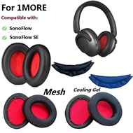 Upgraded Ear Pads cushion for 1MORE SonoFlow,SonoFlow SE Headphones replacement cooling gel earmuff 