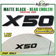 Rear Logo Emblem Badge Proton X50 X-50 Rear Bonnet Wording Chrome Matte Black Accessories