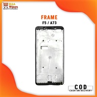 LCD FRAME/ LCD PLATE OPPO F5 LCD MIDDLE BODY / A73