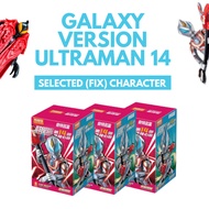 Galaxy Version GV 14 Ultraman 14 - Selected (Fix) Character - Open For Check (OFC) - Secret Ultraman