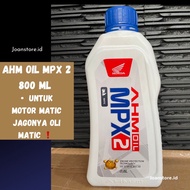 oli mpx 2 matic  800ml oli motor honda matic beat fi vario  scoopy fi spacy fi dll