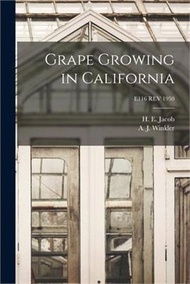 45175.Grape Growing in California; E116 REV 1950