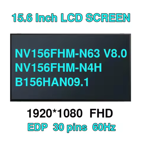15.6" FHD IPS Laptop LCD Screen Panel NV156FHM-N63 V8.0 NV156FHM-N4H B156HAN09.1 FHD 1920*1080 30pin