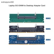 eatopyourb6] DDR3 DDR4 DDR5 Laptop SO-DIMM to Desktop Adapter Card Converter Memory RAM Connector Ad