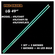 49LF590T.ATS / 49LF540T / 49LF540T-TB40 LG 49" LED TV BACKLIGHT(LAMPU TV) LG 49 INCH LED TV 49LF590 49LF540 49LF540T