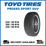 TOYO PROXES SPORT SUV - 235/55/18, 255/55/18, 235/60/18 TYRE TIRE TAYAR