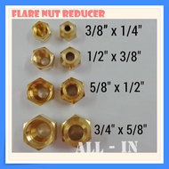 FLARE NUT REDUCER ( 3/8 x 1/4 ) & ( 1/2 x 3/8 ) & ( 5/8 x 1/2 ) & ( 3/4 x 5/8 )