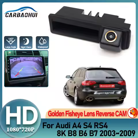 Fisheye HD Rear View Camera For Audi A4 S4 RS4 8K B8 B6 B7 2003~2009 Trunk Handle Backup Waterproof 
