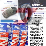 Y15ZR/RS150/LC135/Y16ZR TAYAR IRC TUBELESS TYRE IZ-S SUPERSPORT S99 Tayar 120/70-17,110/70,100/80,90/80,80/90,70/90-17