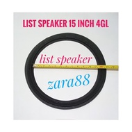 List pinggiran daun speaker 15 inch(4gl)