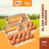 QL Eggs Day 1 Organic Selenium - Medium 20pcs Fresh Egg Farm Fresh Egg Telur Segar