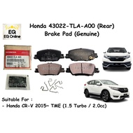 Honda CRV CR-V 2015~ TME 1.5cc Turbo / 2.0cc  Rear Brake Pad (Genuine) Honda 43022-TLA-A00 2016 2017