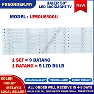 LE50U6600U HAIER 50" LED TV BACKLIGHT (LAMPU TV) HAIER 50 INCH LED TV BACKLIGHT LE50U6600 50U6600U 5