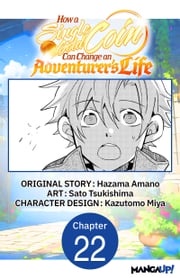 How a Single Gold Coin Can Change an Adventurer's Life #022 Hazama Amano