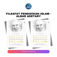 Filsafat Pendidikan Islam - Albar Adetary