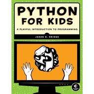 Python for Kids: Playful Introduction to Programminga