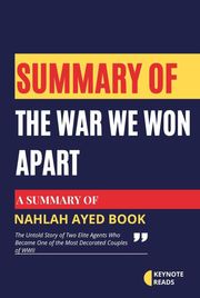 Summary of The War We Won Apart by Nahlah Ayed ( Keynote reads ) Keynote reads