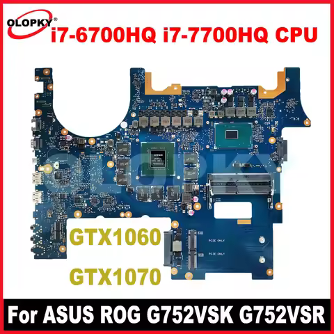 G752VS motherboard with i7-6700HQ i7-7700HQ CPU GTX1060/1070 GPU for ASUS ROG G752VSK G752VSR G752VM