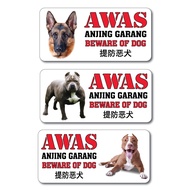 BEWARE OF DOG, AWAS ANJING GARANG ACRYLIC SIGN BOARD 105X220MM (WEACCEPT CUSTOM-MAKE ORDER)