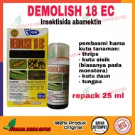 DEMOLISH 18EC REPACK 25 ML insektisida abamektin pembasmi hama kutu pada tanaman Demolish 18Ec Akari