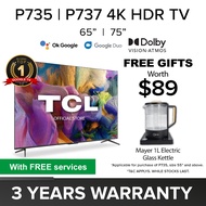 TCL P735 | P737 4K HDR Google TV 65/75/85 inch | Smart TV  |  Bezel-less Slim Design【With Free Gift】