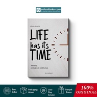 Buku Life Has Its Time (Terang Sejati)