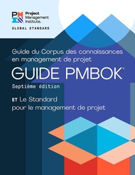 A Guide to the Project Management Body of Knowledge (PMBOK® Guide) – Seventh Edition and The Standar