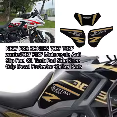 NEW FOR ZONTES 703F 703F zontes703f 703F Motorcycle Anti Slip Fuel Oil Protector Sticker Pads Tank P