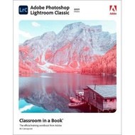 ส่งฟรี ! Adobe Photoshop Lightroom Classic Classroom in a Book 2021 Release