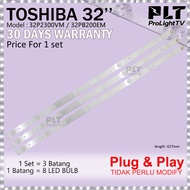 32P2300VM / 32PB200EM Toshiba 32'' LED TV Backlight Lampu TV 32inch 32P2300 32PB200 LED Light Bar 1s