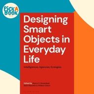 [100% Original Books] - Designing Smart Objects in Everyday Life : Int by Marco C. Rozendaal (UK edi