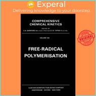 Free-Radical Polymerisation by C.H. Bamford (UK edition, hardcover)