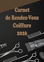 Carnet de Rendez-vous Coiffeur 2026: Planificateur journalier au format A4 pour coiffeurs, barbiers 