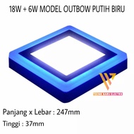 LAMPU DOWNLIGHT LED 24W OUTBOW PUTIH BIRU 18W + 6W 2 WARNA PANEL DAK COR BULAT KOTAK TEMPEL HIAS