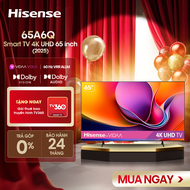 |SP Mới 2025| Smart Tivi Hisense 4K UHD 65 inch 65A6Q Giao lắp toàn quốc Bảo hành 2 năm
