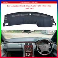 For Mercedes-Benz E Class W210 E280 E300 E400 1996-2003 Suede Leather Dashmat Dashboard Cover Pad Da