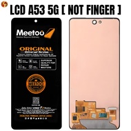 LCD + TOUCHSCREEN SAMSUNG A53 5G [FINGER NOT ACTIVE] ORIGINAL QUALITY MEETOO