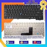 Bàn Phím dùng cho GATEWAY MT6820 MT6821 MT6830 MT6831 MT6832 MT6833 MT835 MT6836 MT6839 MX6447 6448 