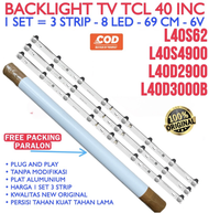 BACKLIGHT TV LED TCL 40 INCH 40S62 40S4900 40D2900 40D3000B L40S62 L40S4900 L40D2900 L40D3000B