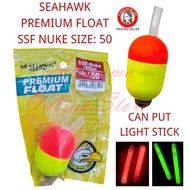 SEAHAWK PREMIUM FLOAT SSF NUKE LS FLOAT SIZE 50 FISHING FLOAT PELAMPUNG PANCING FLUORESCENT LIGHT ST