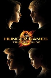 The Hunger Games Tribute Guide Suzanne Collins