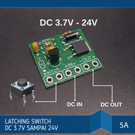 Latching Switch DC 3.7v - 24v
