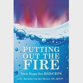 Putting Out the Fire: New Hope for RSD/CRPS