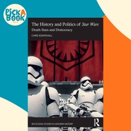 The History and Politics of Star Wars - Death Stars and Democracy by Chris Kempshall (UK edition, pa