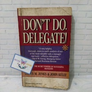 (Original) Don't Do Delegate Book (James M. Jenks & John Kelly)