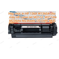 Hộp mực in Cartridge HP 136A W1360A cho máy HP LaserJet M211d M211dw M236dw M236sdw CÓ CHÍP MỰC